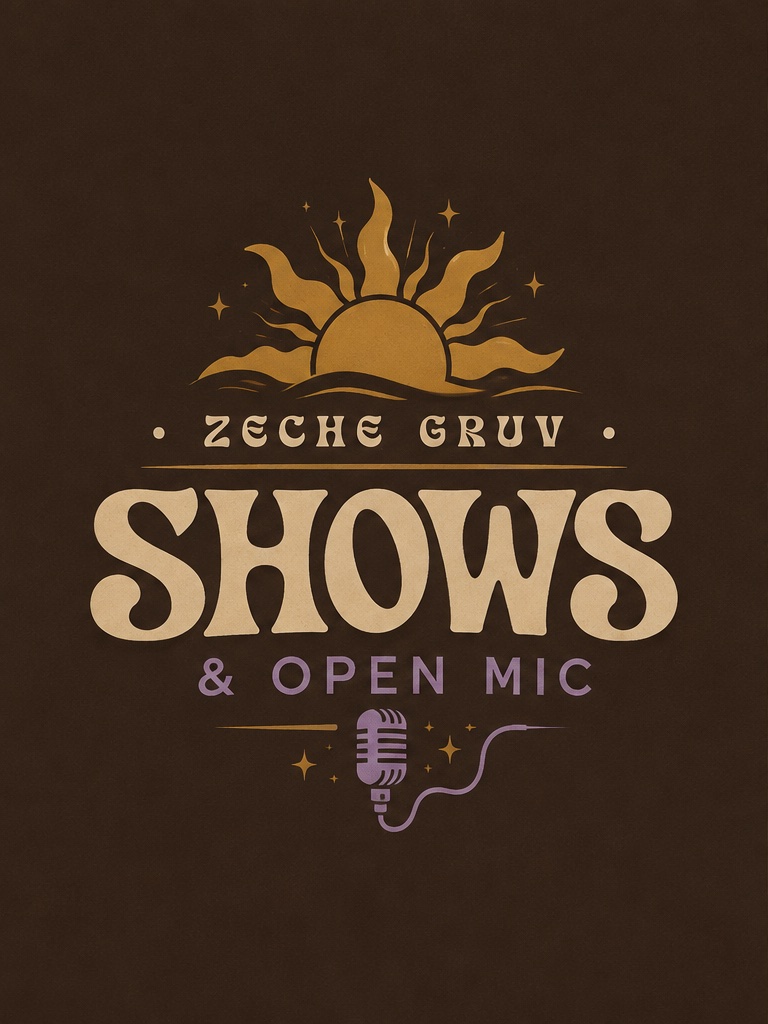 ZECHE GRUV Shows & Open Mic